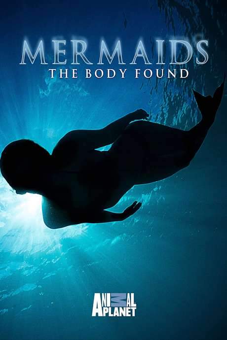 Mermaids: The Body Found